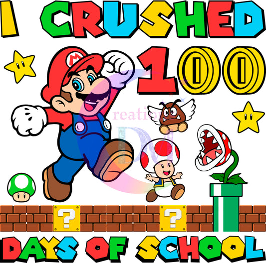 1OO Days of school - I crushed 100 days of school