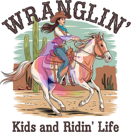Mother's Day - WRANGLIN kids and ridin life