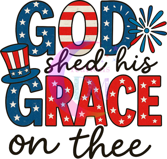 Fourth of July DTF - God shed his grace on thee