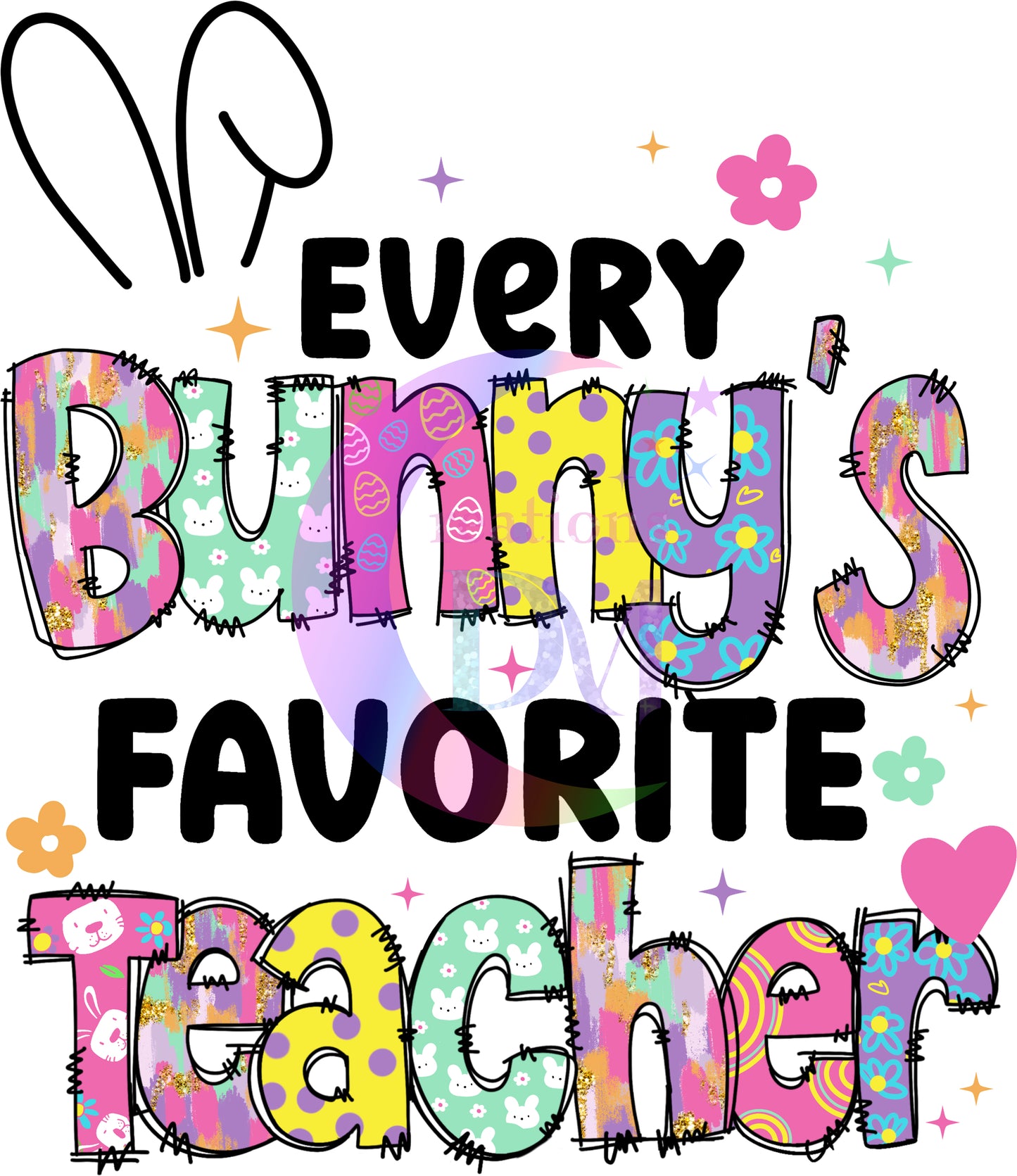 Easter - TEACHER - every bunny's favorite teacher 2