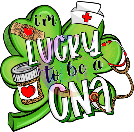 ST PATRICKS - lucky to be a CNA