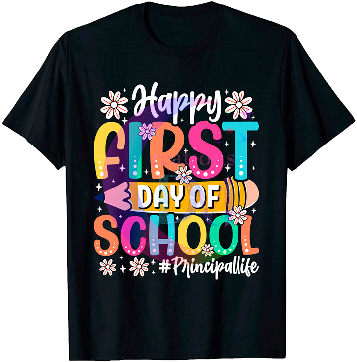 back to school DTF - happy first day principal life