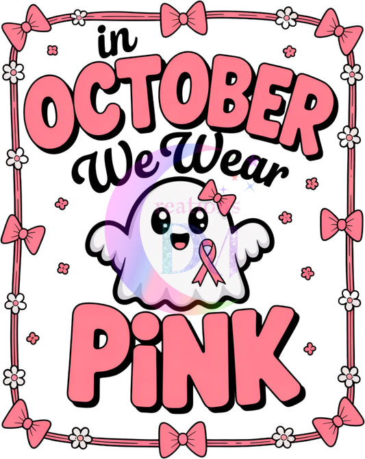 breast cancer awareness month -in October we wear pink baby