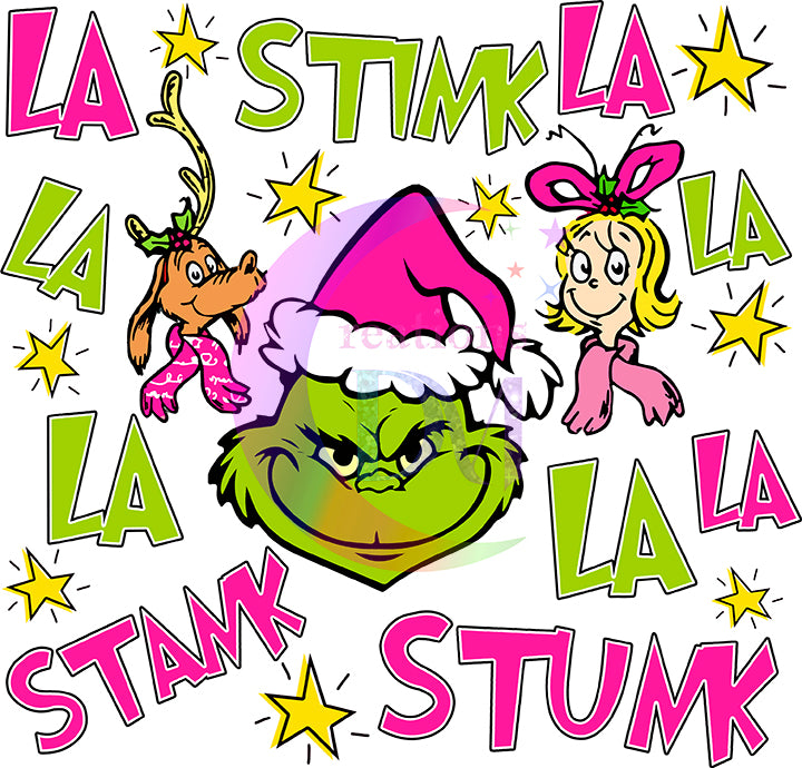 Christmas DTF - grinch - la la stink stank stunk
