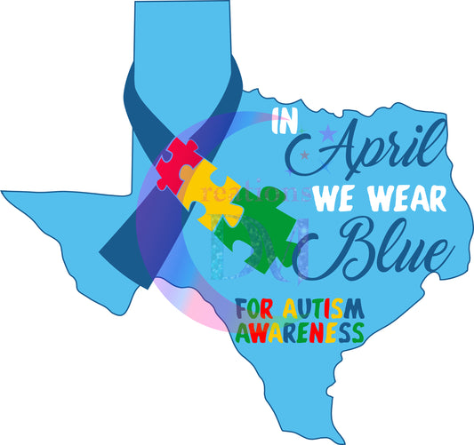 Autism - autism texas - in april we wear blue