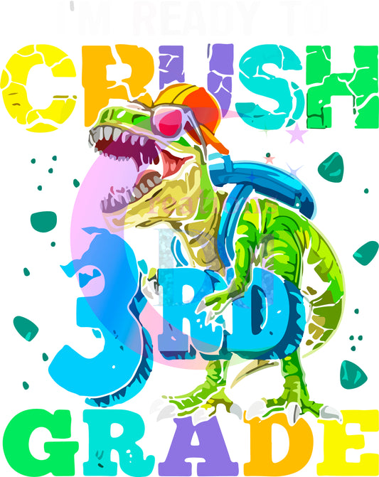 back to school DTF - im ready to crush dinosaur 3rd grade