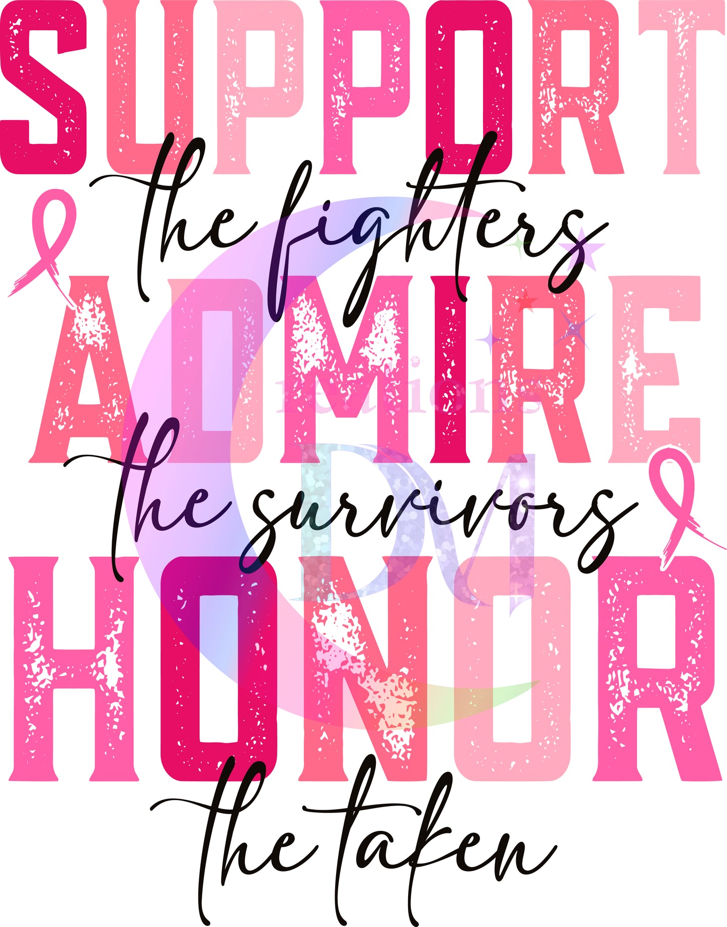 breast cancer awareness month - support , admire & honor , black letters