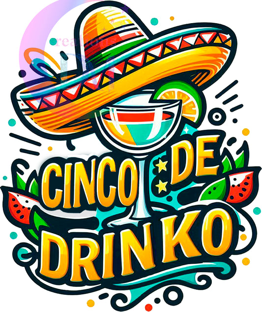 cinco de mayo DTF - cinco de drinko