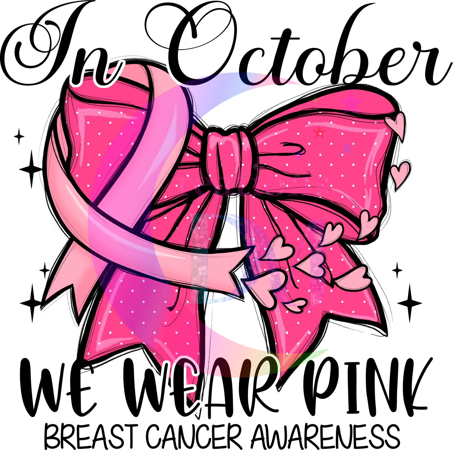 breast cancer awareness month - in October we wear pink , black letters - pink bow