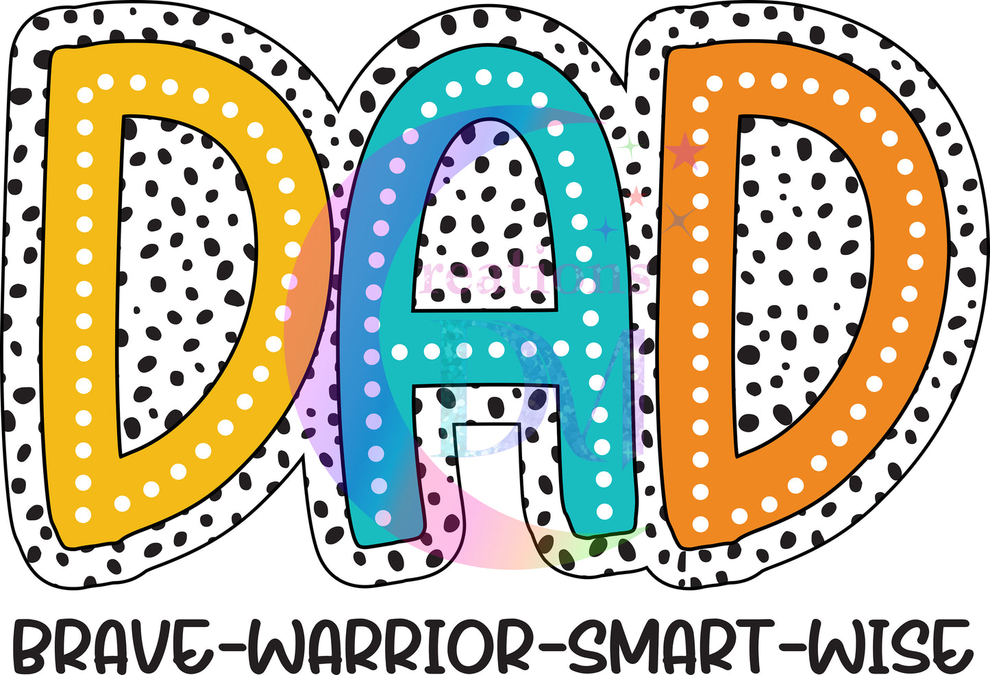 Father's Day DTF - dad polk-a-dot brave-warrior-smart-wise