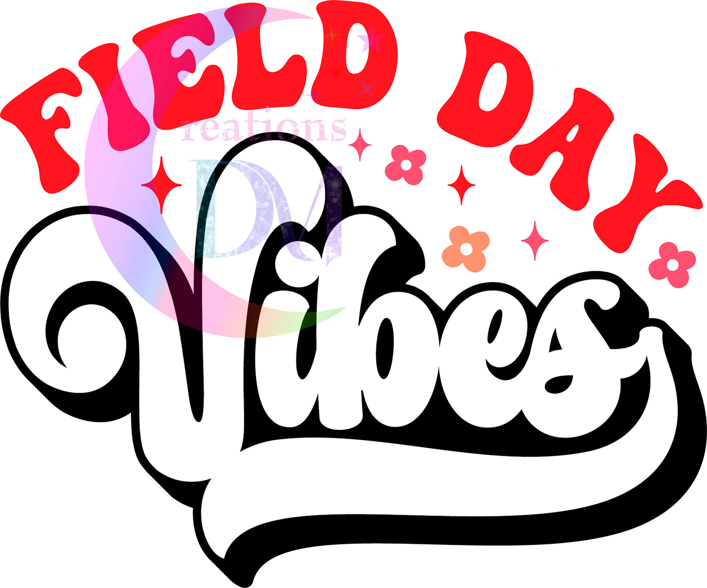 field day dtf - field day red letters, VIBES