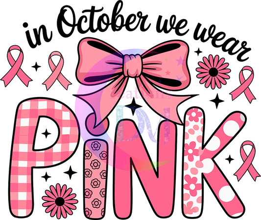 breast cancer awareness month - in October we wear pink , pink bow