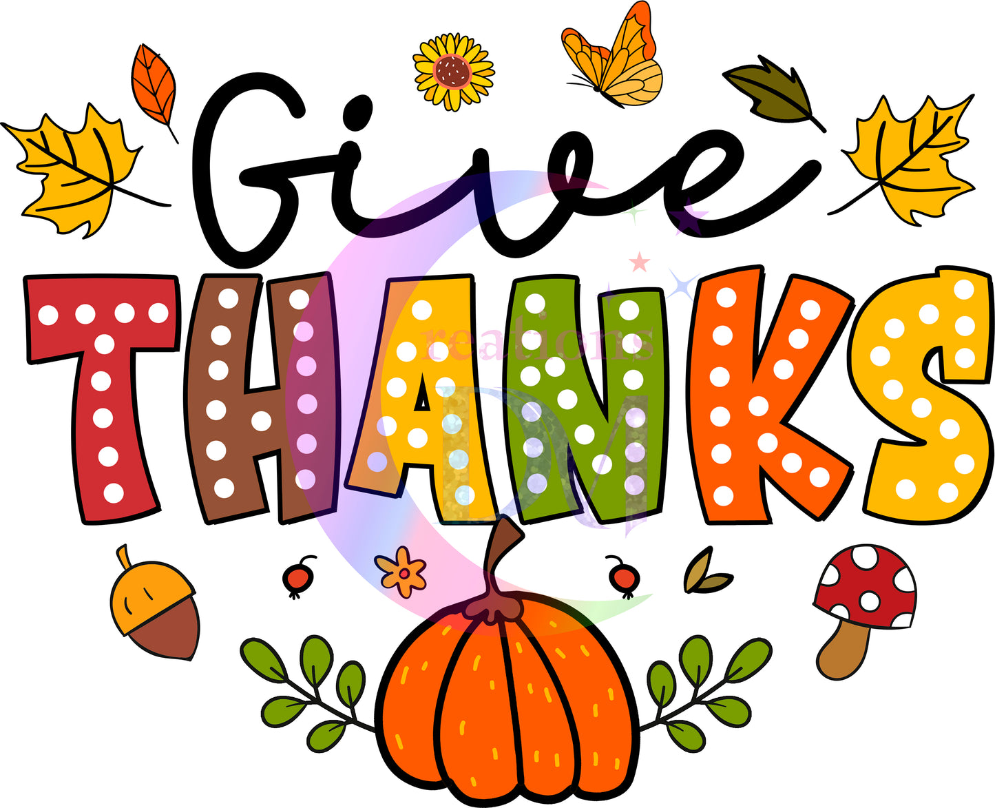 Thanksgiving DTF-give thanks colorful