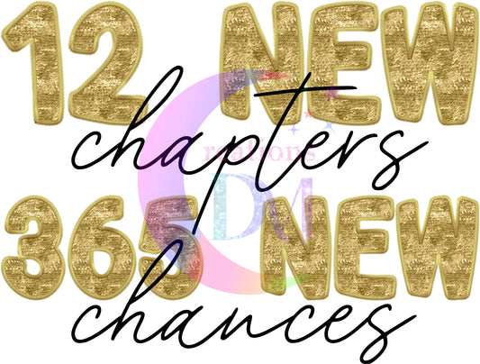 new years- 12 new chapters , 365 new chances