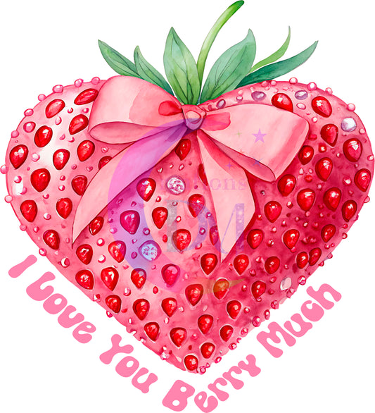 Valentines DTF -I love you berry much