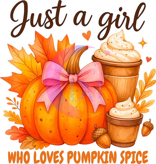 Fall DTF -just a girl who loves pumpkin spice