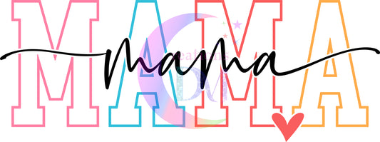 Mother's Day - MAMA , mama in black letters