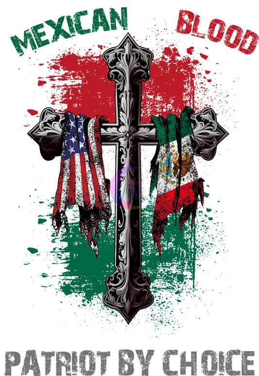Fourth of July - mexican blood patriot by choice