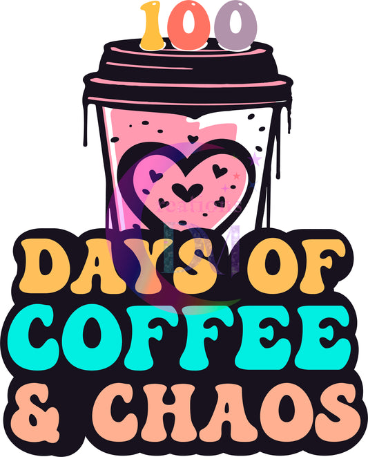 100 days of school - 100 days of coffee and chaos . cups