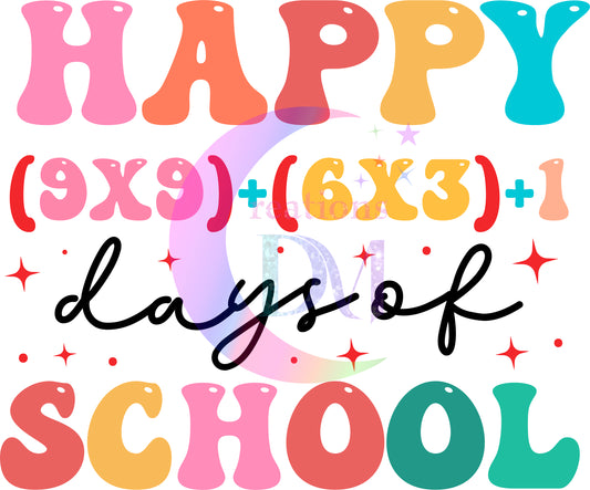 100 days of school -happy (9x9)+(6x3)+1 days of school