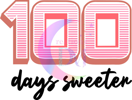 100 days of school - 100 days sweeter
