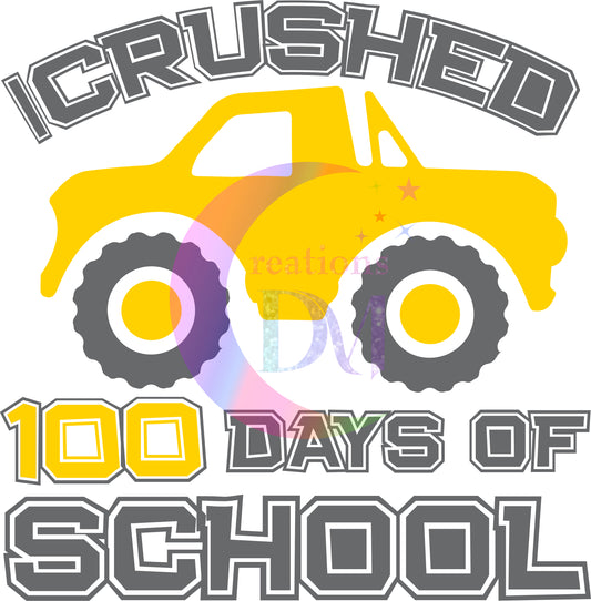 100 days of school -I crushed 100 days of school truck