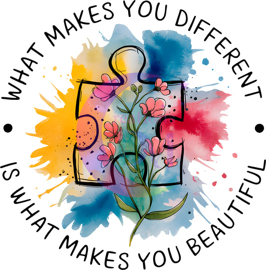 Autism - what makes you different is what makes you beautiful