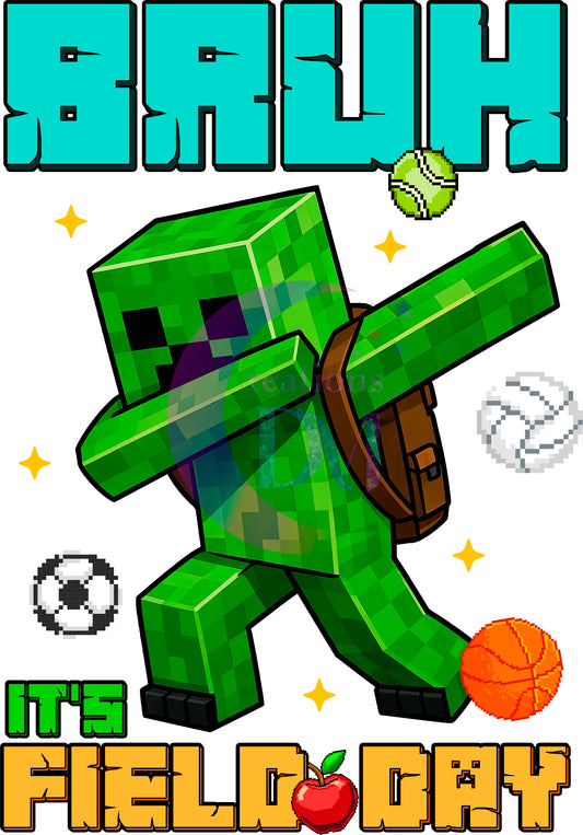 field day dtf - BRUH ITS FIELD DAY 2