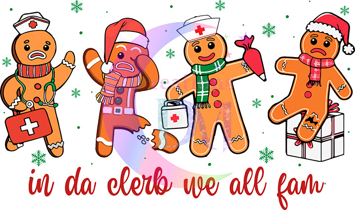 Christmas DTF - in da clerb we all fam gingerbreads
