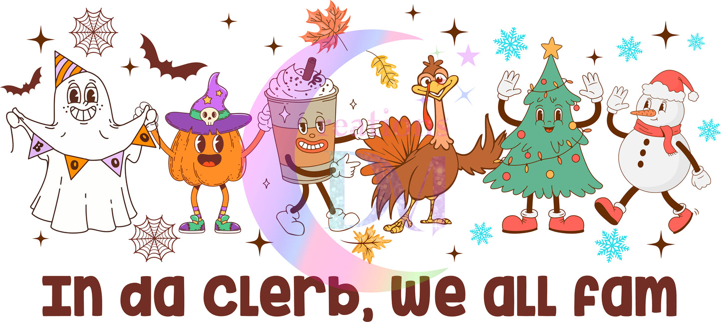 Christmas DTF - in da clerb we all fam all seasons brown letters