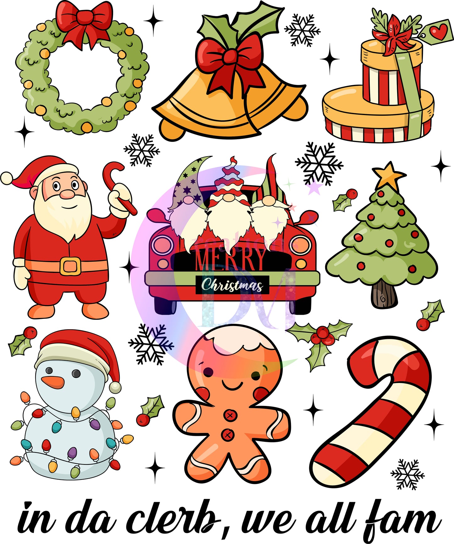 Christmas DTF - in da clerb we all fam christmas theme