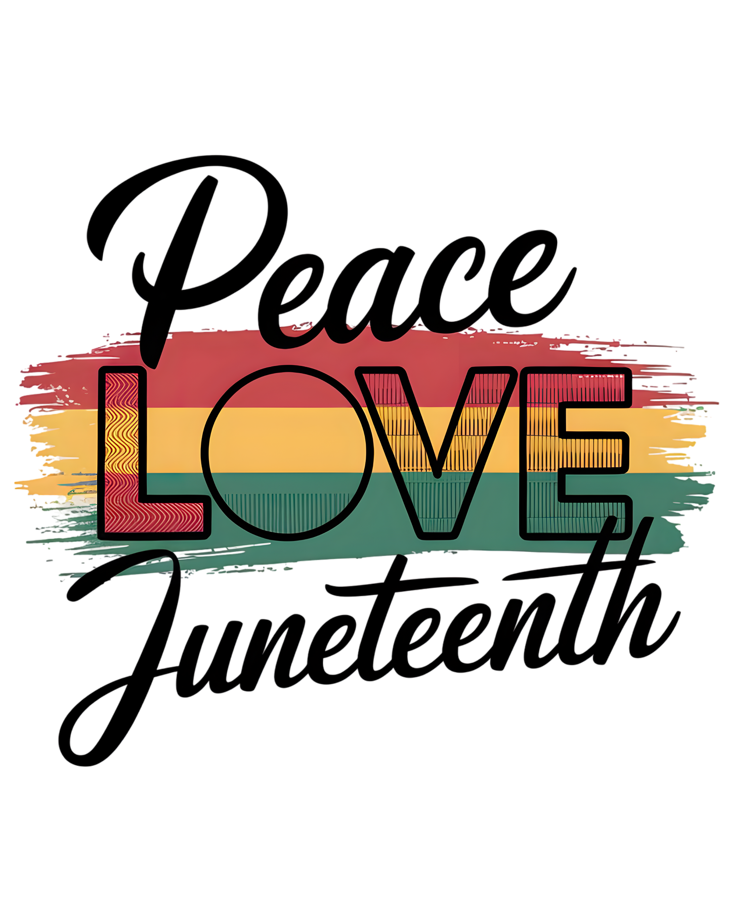 Juneteenth DTF - Peace Love Juneteenth