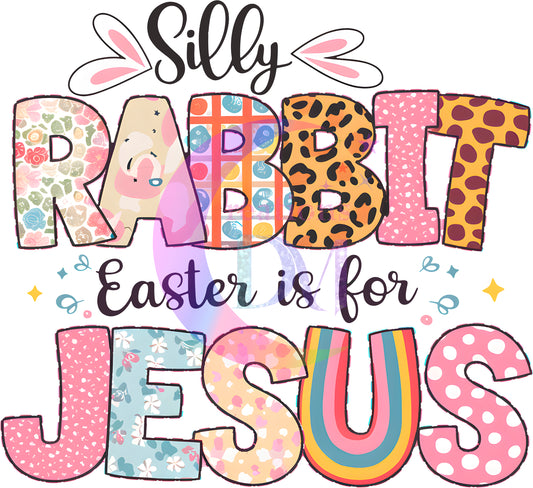 Easter - christian/ silly rabbit easter is for Jesus