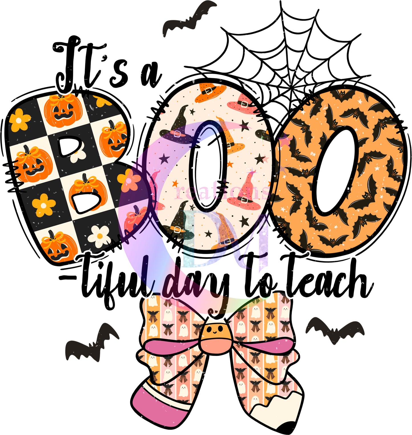 halloween DTF - its a boo - tiful day to teach