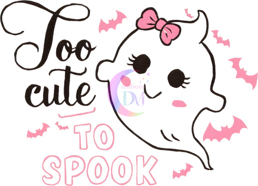halloween DTF - Ghost - to cute to spook 2