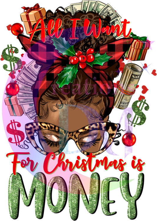 Christmas DTF -afro all I want for Christmas is money