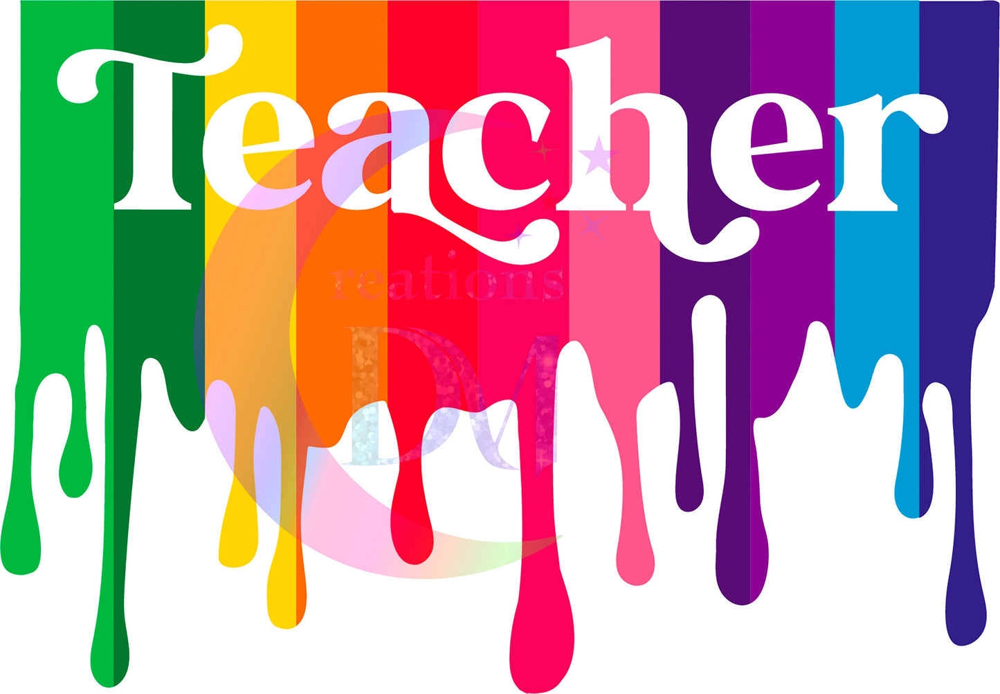 Teacher DTF - Teacher colorful paint drop