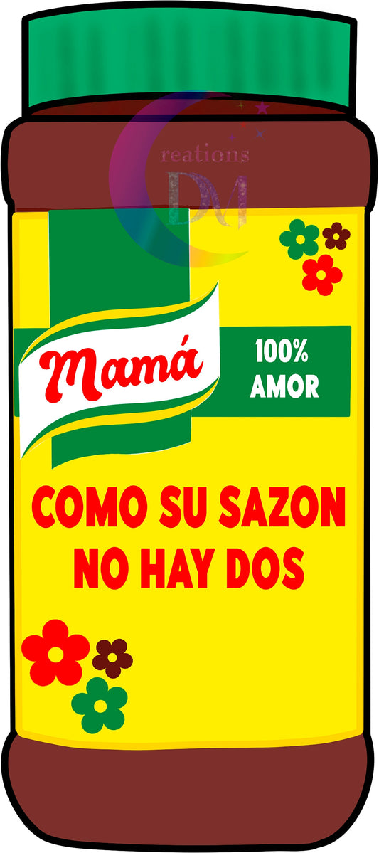 mothers day DTF - mama , Como su sazon no hay dos