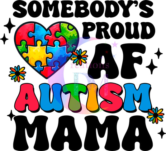 autism DTF - autism somebody's proud af autism mama