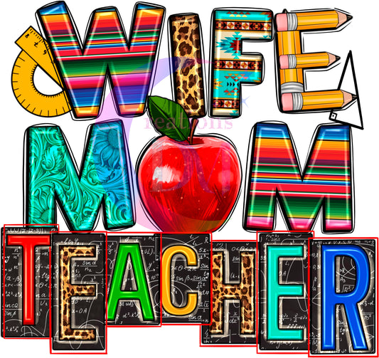 Teacher DTF - Wife - mom - Teacher DTF