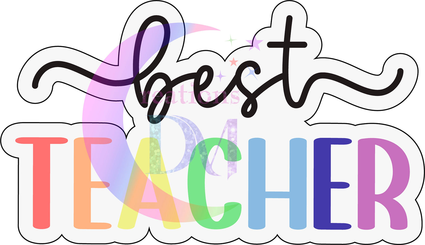 Teacher DTF -Best teacher ever with white background