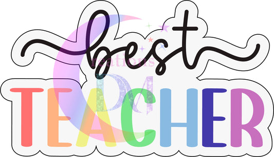 Teacher DTF -Best teacher ever with white background