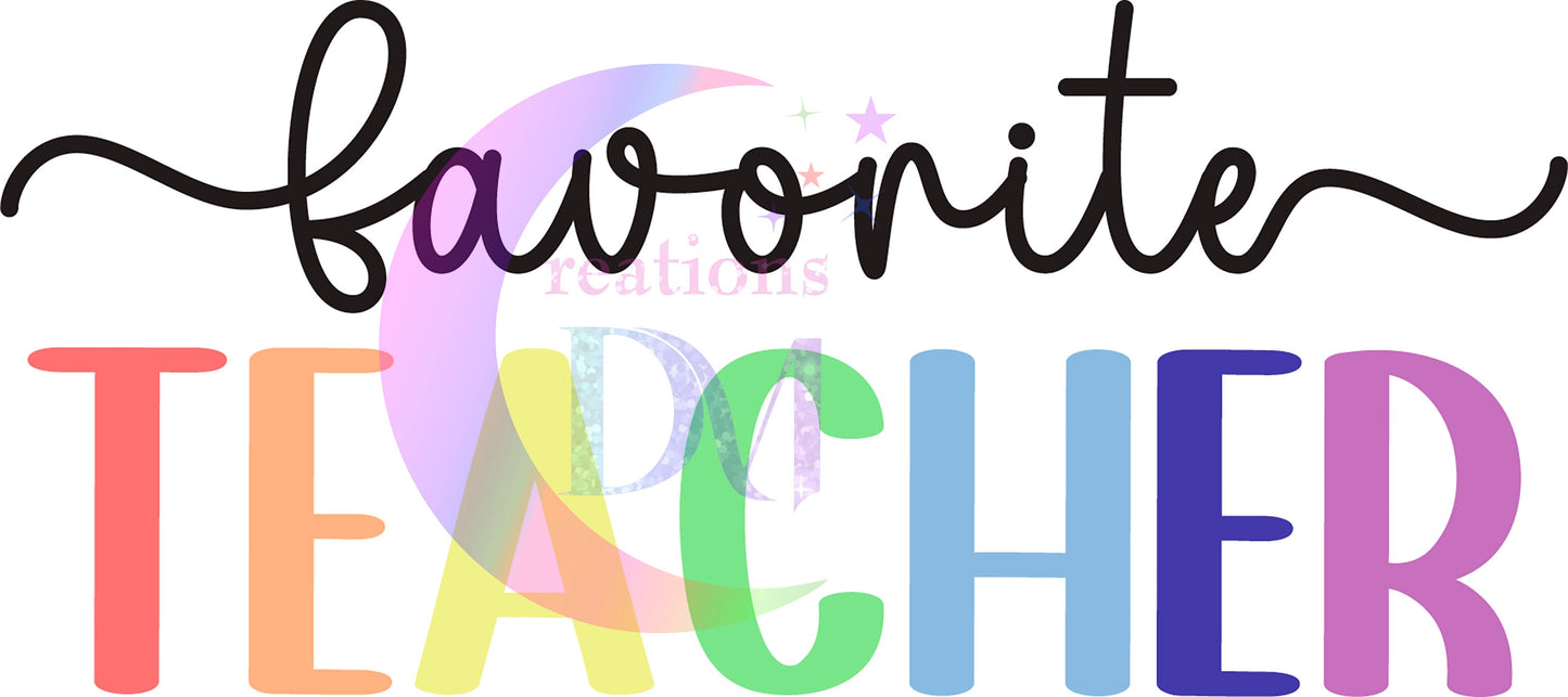 Teacher DTF - Favorite teacher colorful