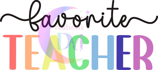 Teacher DTF - Favorite teacher colorful