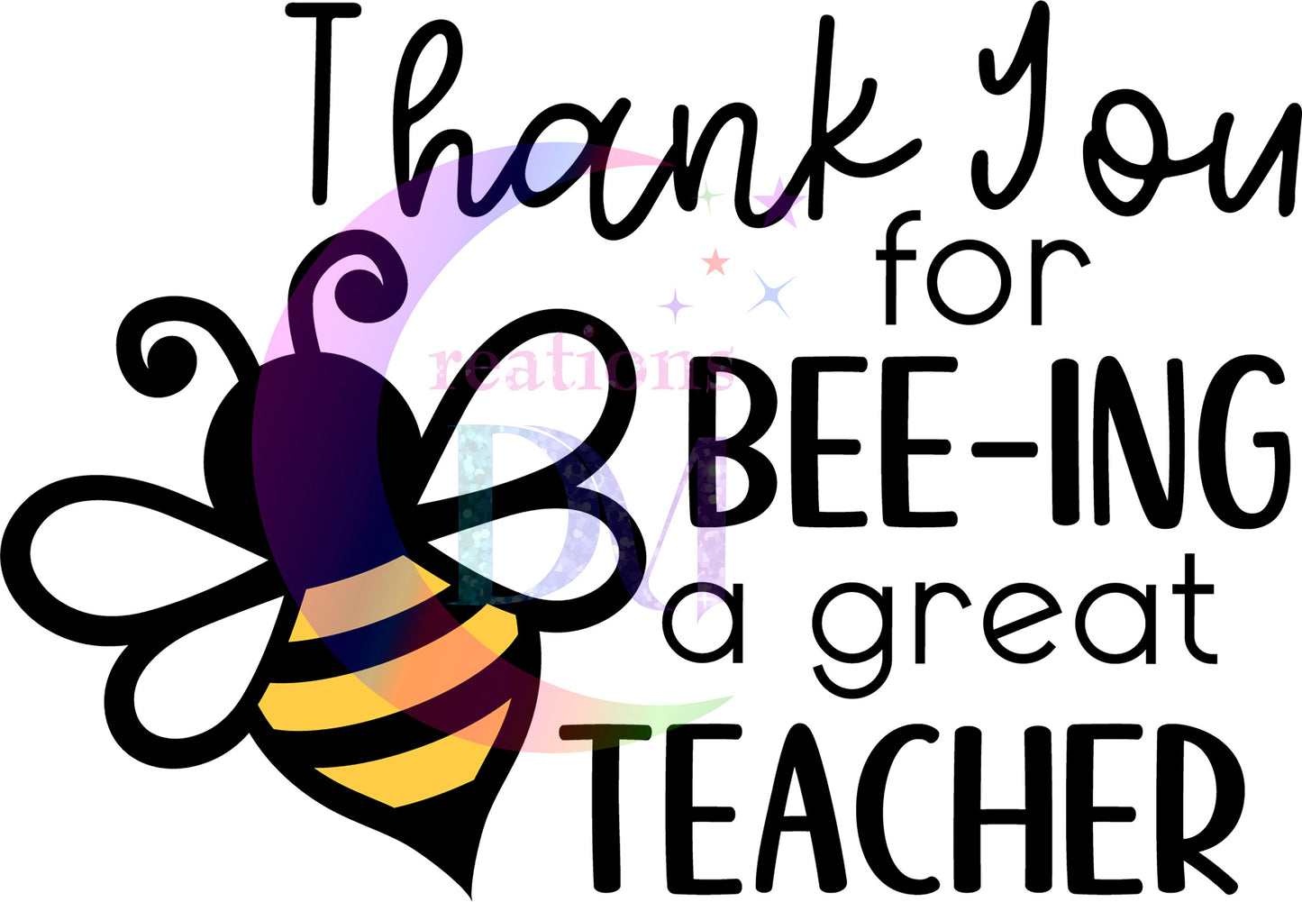 Teacher DTF - Thank you for bee-ing a great teacher