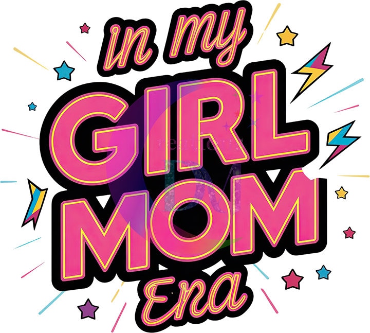 Mother's Day DTF - in my girl mom era pink and starts 01