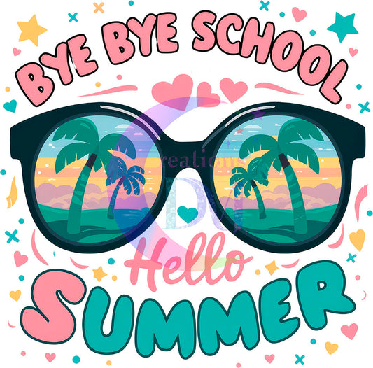 last day of school DTF - bye bye school hello summer sunglasses and beach