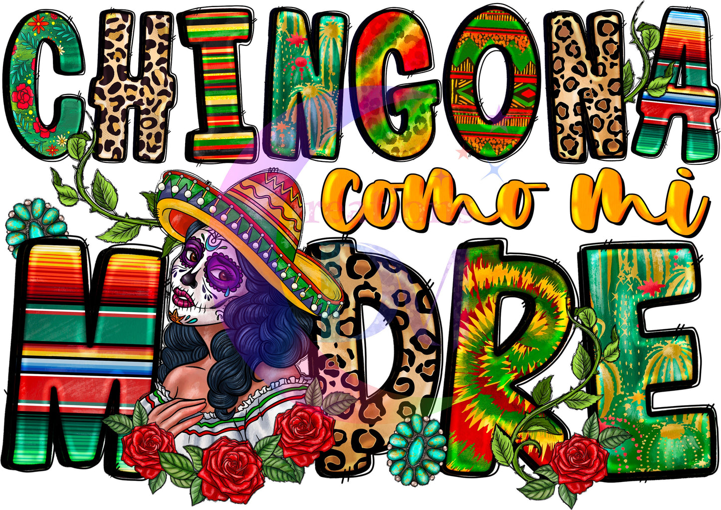 cinco de mayo DTF - chingona como mi madre roses