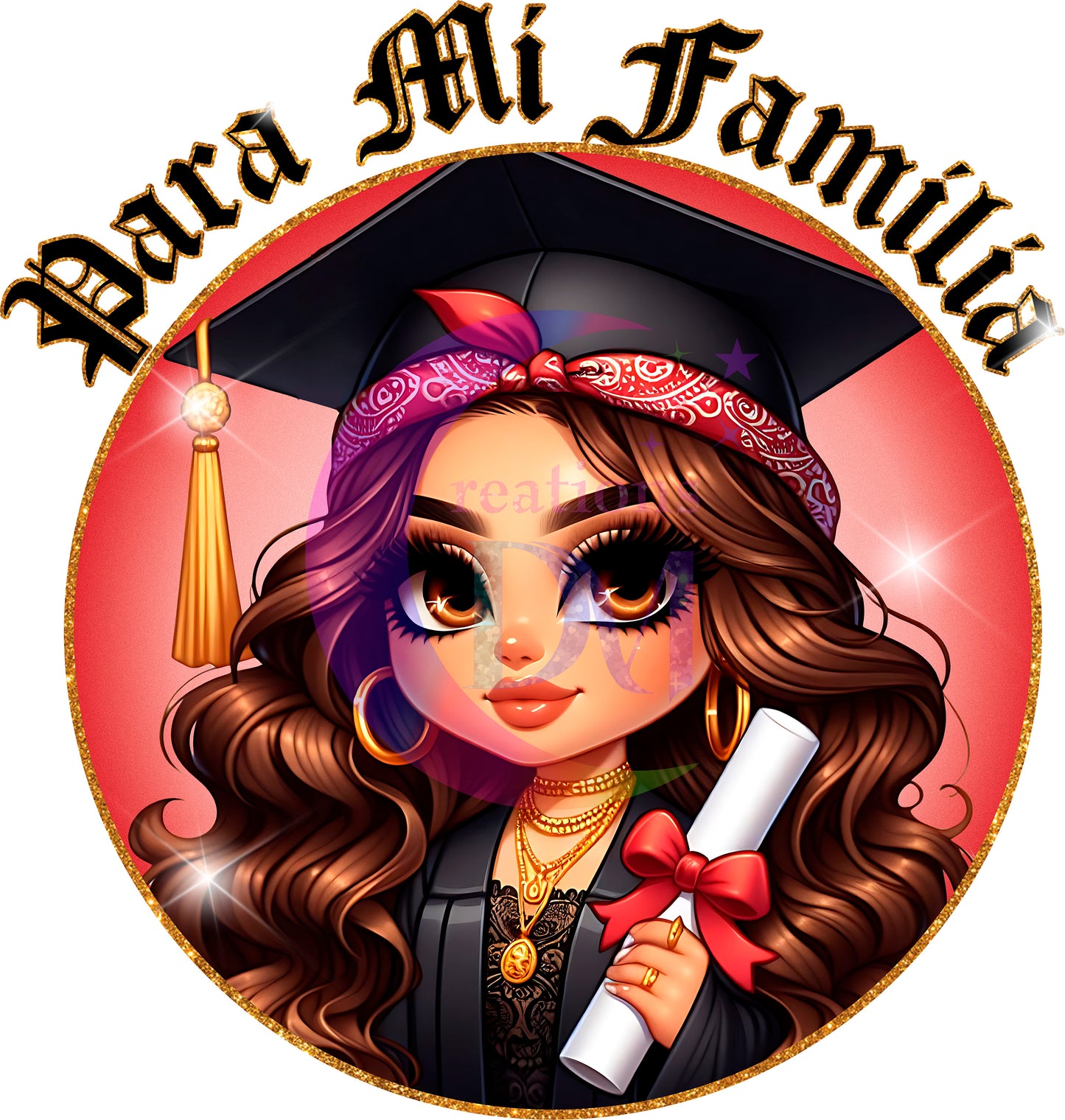 Graduation DTF - chicana/Para Mi familia/red circle background