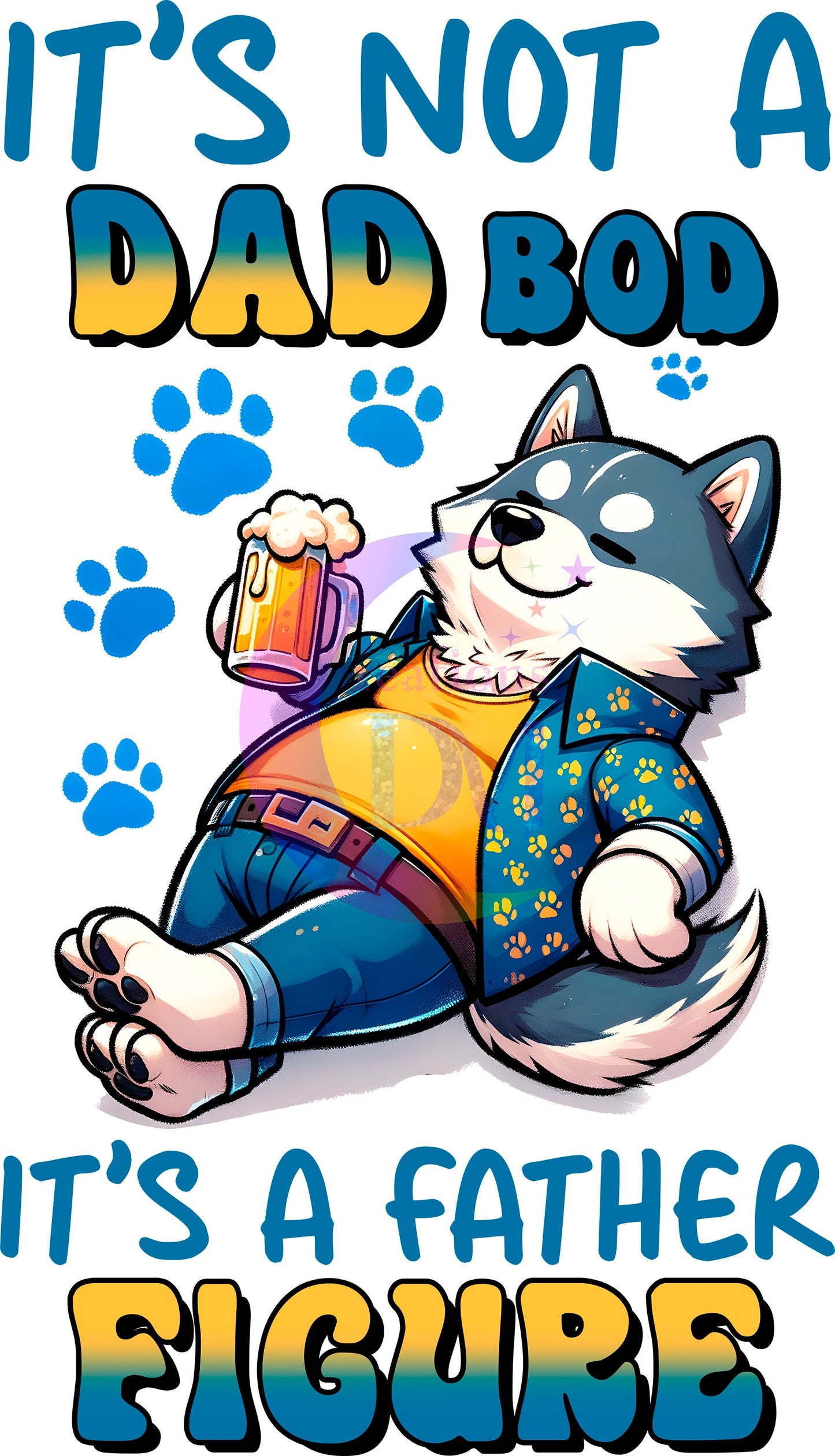 Father's Day DTF -it's not a dad bod its a father figure fox holding a beer